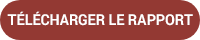 TÉLÉCHARGER LE RAPPORT